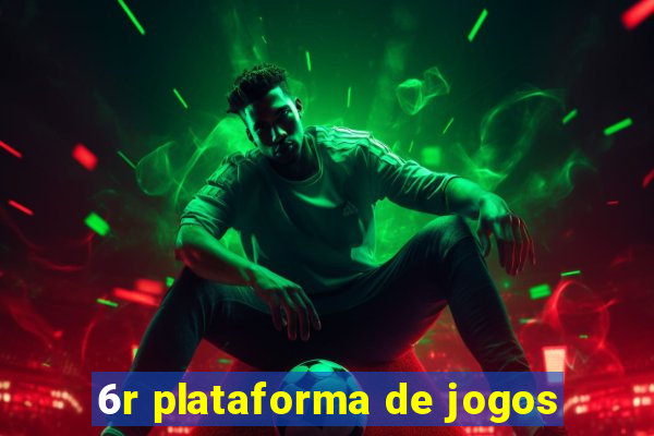 6r plataforma de jogos